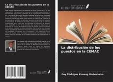 Bookcover of La distribución de los puestos en la CEMAC