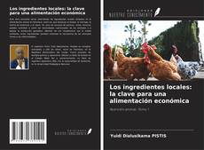 Los ingredientes locales: la clave para una alimentación económica的封面