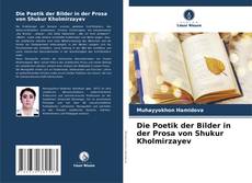 Die Poetik der Bilder in der Prosa von Shukur Kholmirzayev的封面