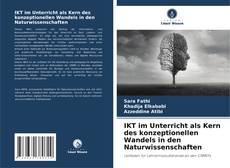 Обложка IKT im Unterricht als Kern des konzeptionellen Wandels in den Naturwissenschaften