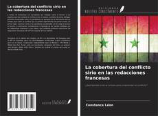 Capa do livro de La cobertura del conflicto sirio en las redacciones francesas 