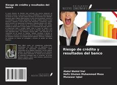 Copertina di Riesgo de crédito y resultados del banco