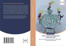 Bookcover of MINI ADVENTURES IN JERUSALEM