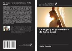 Bookcover of La mujer y el psicoanálisis de Anita Desai