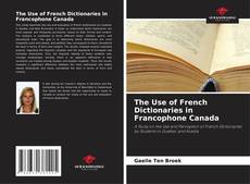Portada del libro de The Use of French Dictionaries in Francophone Canada