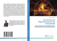 Les Arcanes du Rajeunissement et de l’Immortalité的封面