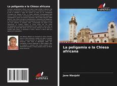 La poligamia e la Chiesa africana的封面