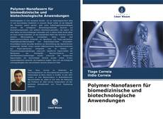 Portada del libro de Polymer-Nanofasern für biomedizinische und biotechnologische Anwendungen