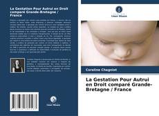 Portada del libro de La Gestation Pour Autrui en Droit comparé Grande-Bretagne / France
