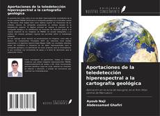 Borítókép a  Aportaciones de la teledetección hiperespectral a la cartografía geológica - hoz