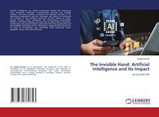 Copertina di The Invisible Hand: Artificial Intelligence and Its Impact