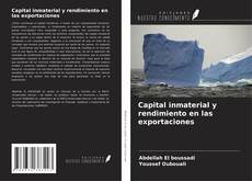 Capa do livro de Capital inmaterial y rendimiento en las exportaciones 
