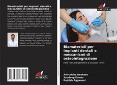 Biomateriali per impianti dentali e meccanismi di osteointegrazione kitap kapağı