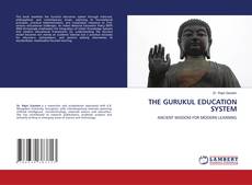 Bookcover of THE GURUKUL EDUCATION SYSTEM