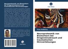 Neuroproteomik von Biomarkern bei Drogenmissbrauch und traumatischen Hirnverletzungen的封面