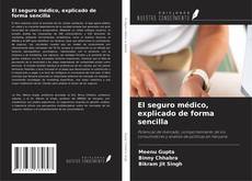 El seguro médico, explicado de forma sencilla kitap kapağı