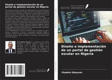Portada del libro de Diseño e implementación de un portal de gestión escolar en Nigeria