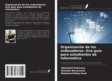 Couverture de Organización de los ordenadores: Una guía para estudiantes de Informática
