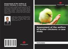 Couverture de Assessment of the welfare of broiler chickens: a case study
