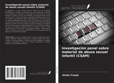 Investigación penal sobre material de abuso sexual infantil (CSAM) kitap kapağı