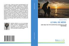 Capa do livro de LE MAL DE MÈRE 