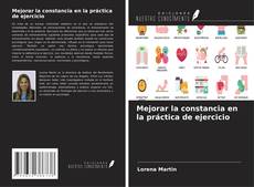 Capa do livro de Mejorar la constancia en la práctica de ejercicio 