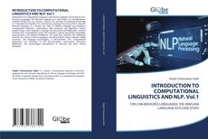 Couverture de INTRODUCTION TO COMPUTATIONAL LINGUISTICS AND NLP. Vol.1
