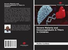 Copertina di Severe Malaria and Immunoglobulin G Titers in Children