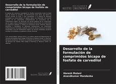 Borítókép a  Desarrollo de la formulación de comprimidos bicapa de fosfato de carvedilol - hoz