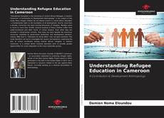 Capa do livro de Understanding Refugee Education in Cameroon 