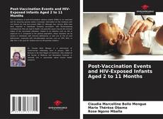 Capa do livro de Post-Vaccination Events and HIV-Exposed Infants Aged 2 to 11 Months 