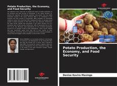 Borítókép a  Potato Production, the Economy, and Food Security - hoz
