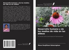 Capa do livro de Desarrollo humano y de los medios de vida en las aldeas 