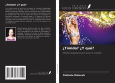 Couverture de ¿Tímido? ¿Y qué?