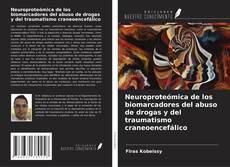 Portada del libro de Neuroproteómica de los biomarcadores del abuso de drogas y del traumatismo craneoencefálico
