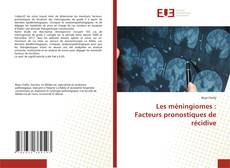 Buchcover von Les méningiomes : Facteurs pronostiques de récidive