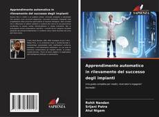 Обложка Apprendimento automatico in rilevamento del successo degli impianti
