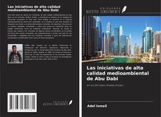 Borítókép a  Las iniciativas de alta calidad medioambiental de Abu Dabi - hoz