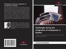 Buchcover von Challenges facing the integration of immigrants in Quebec