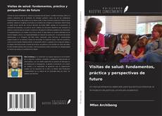 Buchcover von Visitas de salud: fundamentos, práctica y perspectivas de futuro