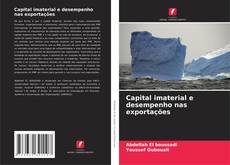 Couverture de Capital imaterial e desempenho nas exportações