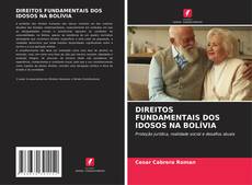 Buchcover von DIREITOS FUNDAMENTAIS DOS IDOSOS NA BOLÍVIA