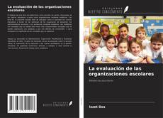 Copertina di La evaluación de las organizaciones escolares