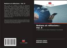 Bookcover of Notions et réflexions : Vol. 8