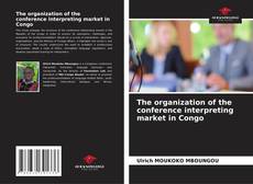 The organization of the conference interpreting market in Congo kitap kapağı