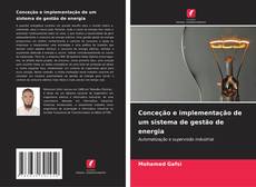 Capa do livro de Conceção e implementação de um sistema de gestão de energia 