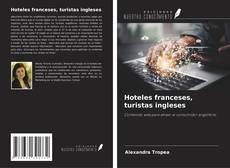 Hoteles franceses, turistas ingleses的封面