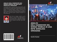 Portada del libro de ANALISI DELL'HANDOVER DEL WIMAX MOBILE IN UNA RETE WIRELESS OMOGENA