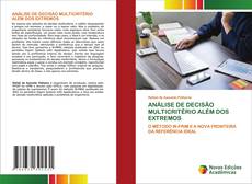 Capa do livro de ANÁLISE DE DECISÃO MULTICRITÉRIO ALÉM DOS EXTREMOS 