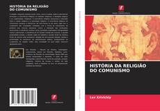 Copertina di HISTÓRIA DA RELIGIÃO DO COMUNISMO
